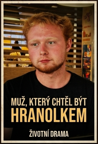 Plakát: MUŽ, KTERÝ CHTĚL BÝT HRANOLKEM