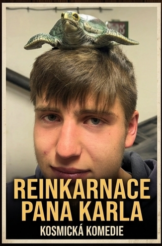 Plakát: REINKARNACE PANA KARLA